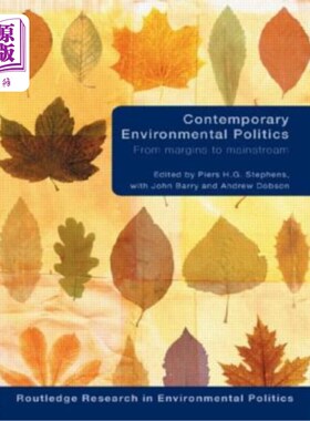 海外直订Contemporary Environmental Politics: From Margins to Mainstream 当代环境政治：从边缘到主流