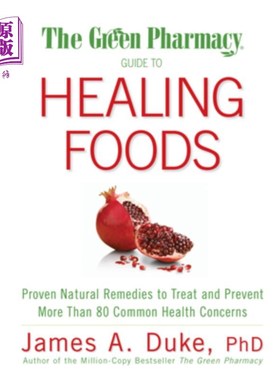 海外直订医药图书The Green Pharmacy Guide to Healing Foods: Proven Natural Remedies to Treat and  绿色药剂治疗食品指