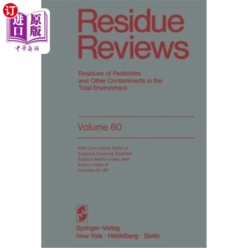 海外直订Residue Reviews: Residues of Pesticides and Other Contaminants in the Total Envi 残留审查：农药和其他污染物
