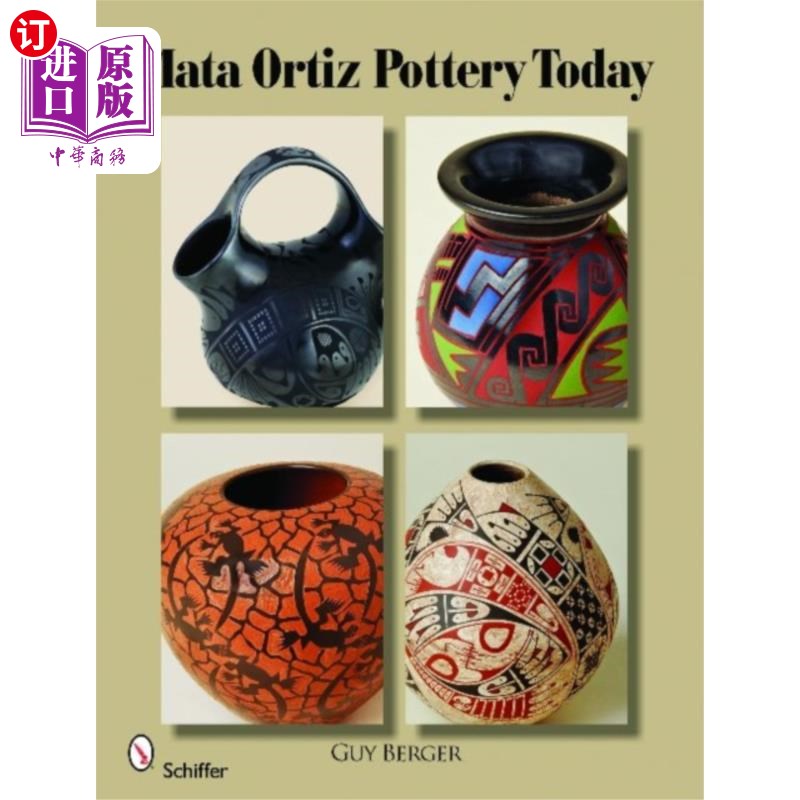 海外直订Mata Ortiz Pottery Today 今天的马塔·奥尔蒂斯陶器