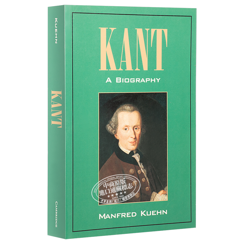 【中商原版】曼弗雷德库恩康德传 英文原版 人物传记 Kant: A Biography Manfred Kuehn Cambridge University