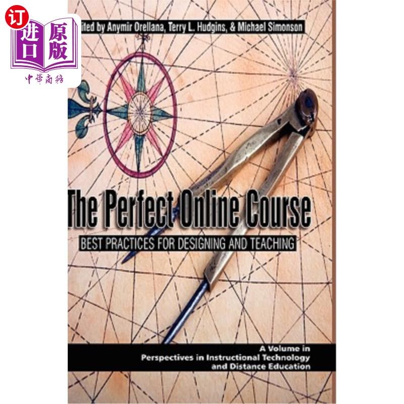 海外直订The Perfect Online Course: Best Practices for Designing and Teaching (Hc) 完美的在线课程:设计和教学的最佳