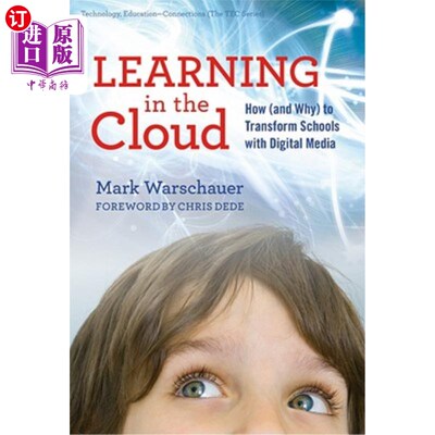海外直订Learning in the Cloud: How (and Why) to Transform Schools with Digital Media 在云端学习:如何(以及为什么)用