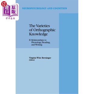 海外直订The Varieties of Orthographic Knowledge: II: Relationships to Phonology, Reading 正字法知识的多样性:二:与