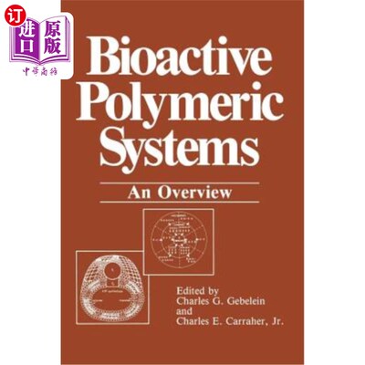 海外直订Bioactive Polymeric Systems: An Overview 生物活性聚合物体系综述
