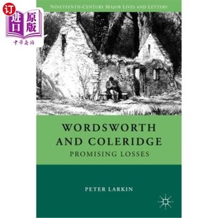 and Promising 海外直订Wordsworth Coleridge 损失 Losses 华兹华斯和柯勒律治：承诺