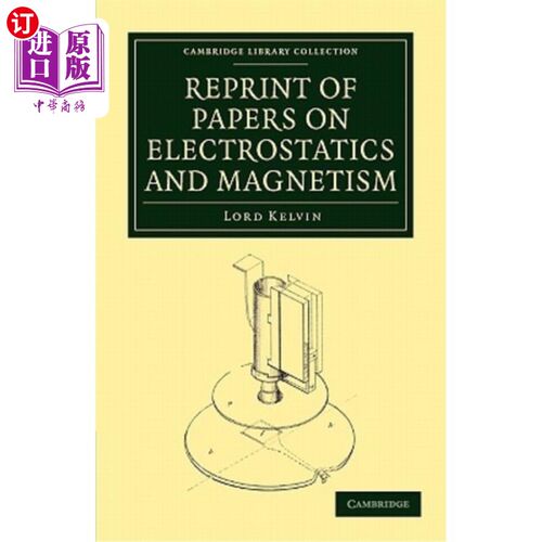 海外直订Reprint of Papers on Electrostatics and Magnetism 静电学和磁学论文重印