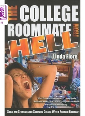 海外直订医药图书The College Roommate from Hell: Skills and Strategies for Surviving College with 来自地狱的大学室友