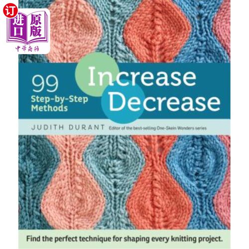 海外直订Increase, Decrease: 99 Step-By-Step Methods; Find the Perfect Technique for Shap 增加、减少：99步一步的方法