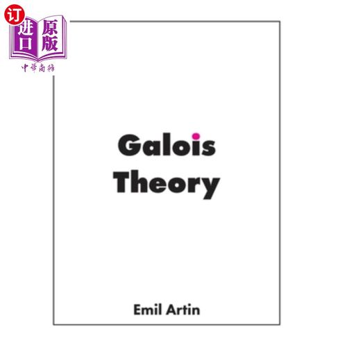 海外直订Galois Theory: Lectures Delivered at the University of Notre Dame 伽罗瓦理论:在圣母大学的演讲