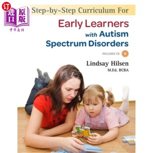 with Step Early 海外直订医药图书A Autism Wit Curriculum Disorders 自闭症谱系障碍早期 for Spectrum Learners