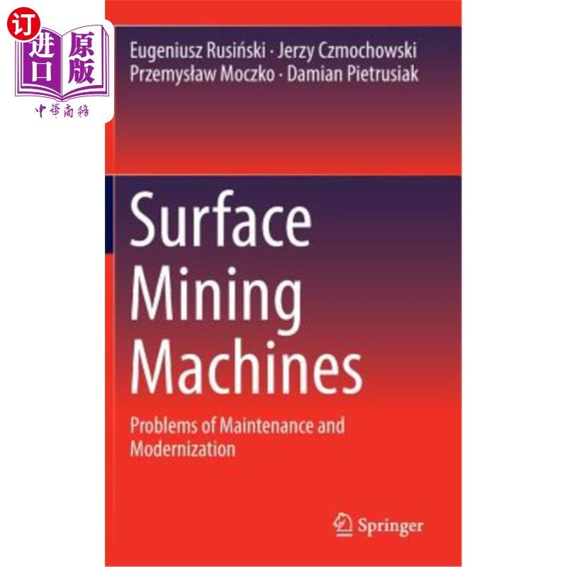 海外直订Surface Mining Machines: Problems of Maintenance and Modernization 露天采矿机械：维护和现代化问题