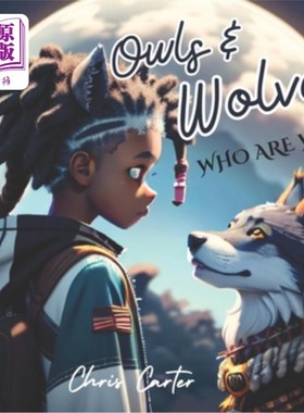 海外直订Owls & Wolves: Who Are We: Black magical children divided by two ancient tribes  猫头鹰与狼：我们是谁：黑魔
