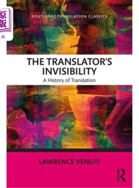 海外直订The Translator's Invisibility: A History of Translation 译者的隐形：翻译史
