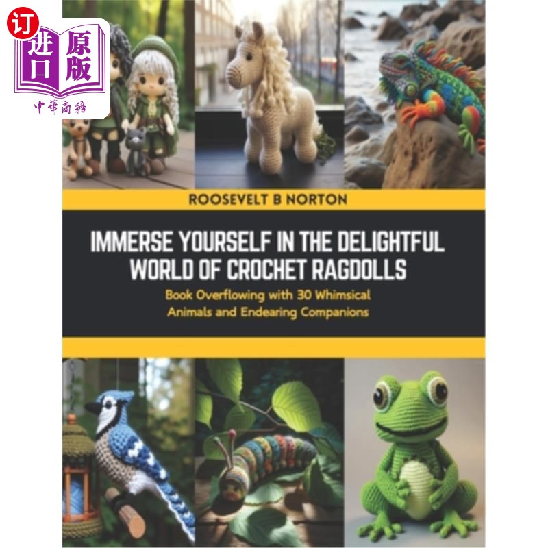 海外直订Immerse Yourself in the Delightful World of Crochet Ragdolls: Book Overflowing w 沉浸在令人愉快的钩针布娃娃图片