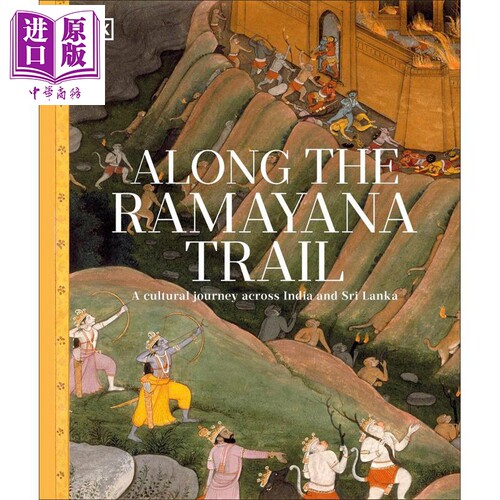 罗摩衍那之路 穿越印度和斯里兰卡的文化之旅 英文原版 Along The Ramayana Trail DK【中商原版】