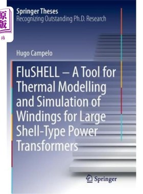 海外直订Flushell - A Tool for Thermal Modelling and Simulation of Windings for Large She Flushell——大型壳式电