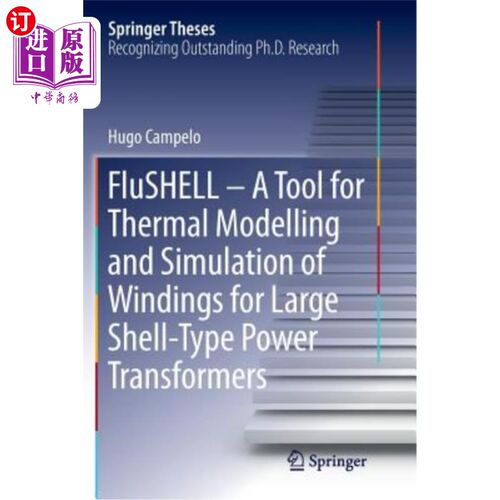 海外直订Flushell - A Tool for Thermal Modelling and Simulation of Windings for Large She Flushell——大型壳式电