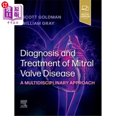 海外直订医药图书Diagnosis and Treatment of Mitral Valve Disease: A Multidisciplinary Approach 二尖瓣疾病的诊断和治