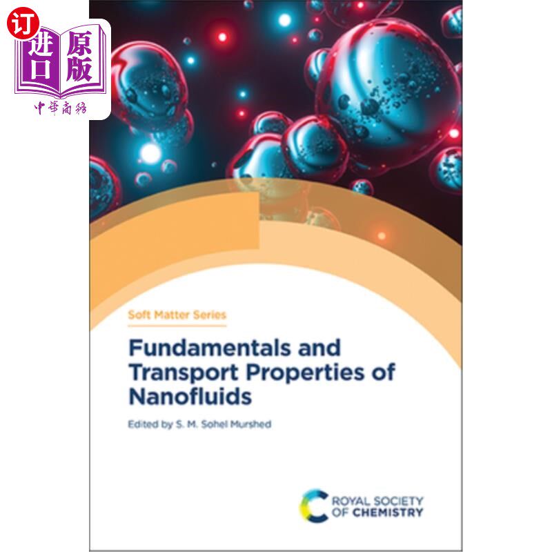 海外直订Fundamentals and Transport Properties of Nanofluids 纳米流体的基本原理和输运性质