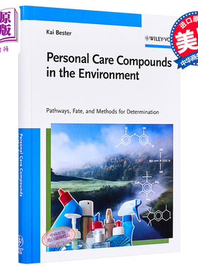 环境个人护理产品 途径 接触与测定方法 Personal Care Compounds In The Environment 英文原版 Kai Bester【中商原版】Wile