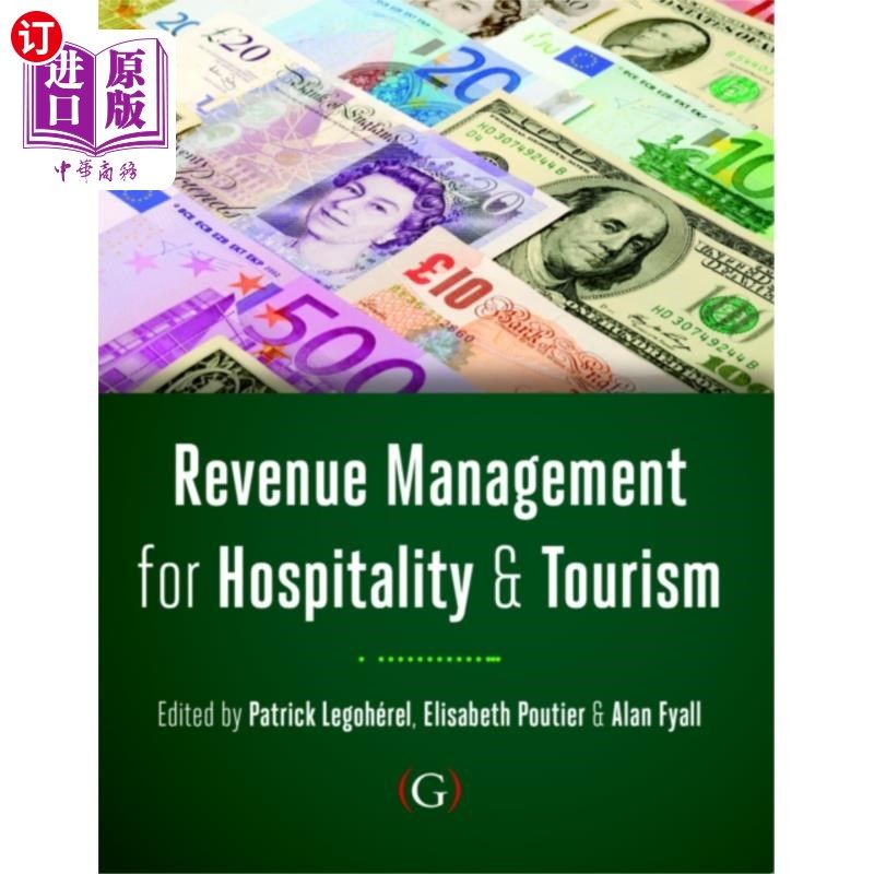 海外直订Revenue Management for Hospitality and Tourism 酒店和旅游业收入管理“，