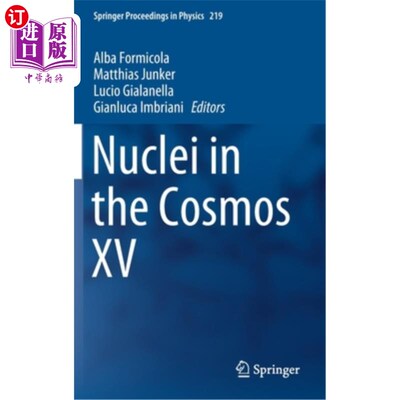 海外直订Nuclei in the Cosmos XV 宇宙中的原子核十五