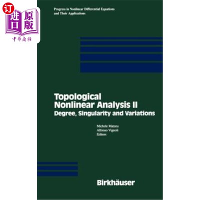 海外直订Topological Nonlinear Analysis II: Degree, Singularity and Variations 拓扑非线性分析II：度、奇异性和变化
