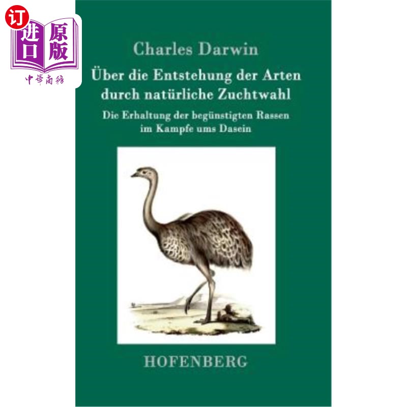 海外直订德语 über die Entstehung der Arten durch natürliche Zuchtwahl: Die Erhaltung der begü 关于通过自然选择产生