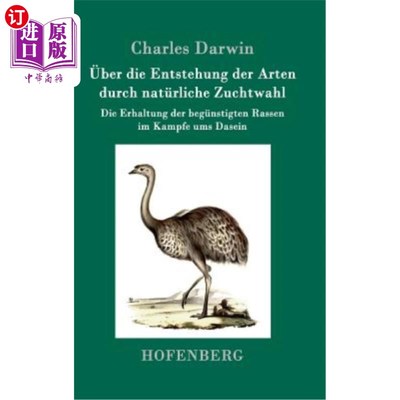 海外直订德语 über die Entstehung der Arten durch natürliche Zuchtwahl: Die Erhaltung der begü 关于通过自然选择产生