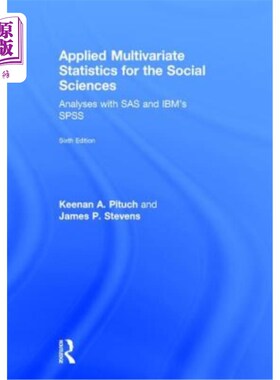 海外直订Applied Multivariate Statistics for the Social Sciences: Analyses with SAS and I 社会科学的应用多变量统计：
