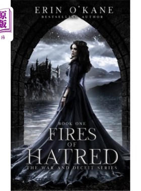 海外直订Fires of Hatred: The War and Deceit Series, Book One 仇恨之火:战争与欺骗系列，第1册