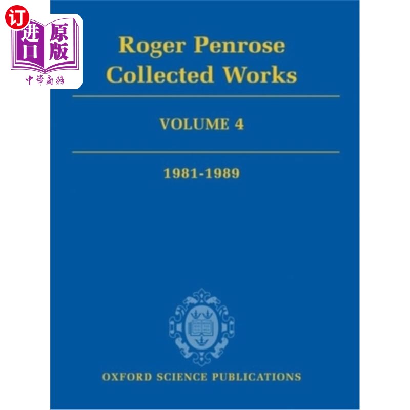 海外直订Roger Penrose: Collected Works, Volume 4: 1981-1989罗杰彭罗斯：作品集，第4卷：1981-1989年