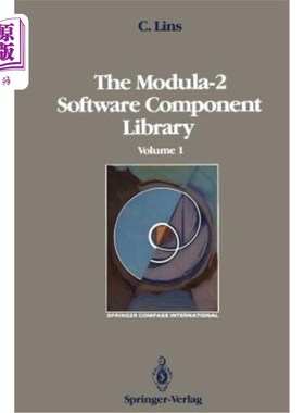 海外直订The Modula-2 Software Component Library: Volume 1 模块2软件组件库：第1卷