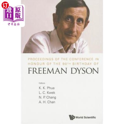 海外直订Proceedings of the Conference in Honour of the 90th Birthday of Freeman Dyson 纪念弗里曼·戴森90岁诞辰会议记