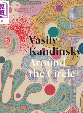 Vasily Kandinsky: Around the Circle 进口艺术 康定斯基：循环往复 画册画集【中商原版】
