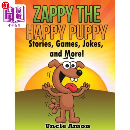 海外直订Zappy the Happy Puppy: Stories, Games, Jokes, and More! 快乐小狗扎比：故事，游戏，笑话，等等！