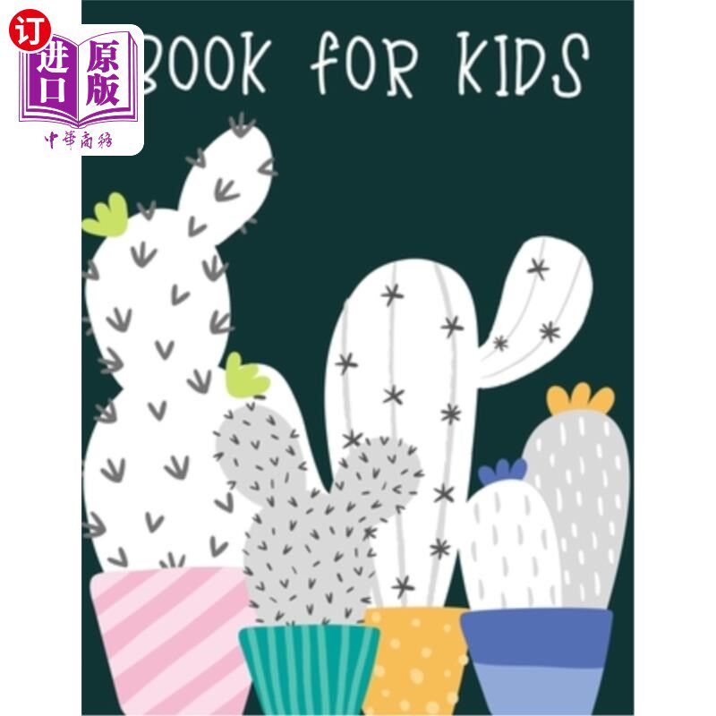 海外直订Book for kids: A perfect cactus activity book for kids ages 4-8 -(A-Z ) Handwrit 儿童读物：一本适合4-8岁儿