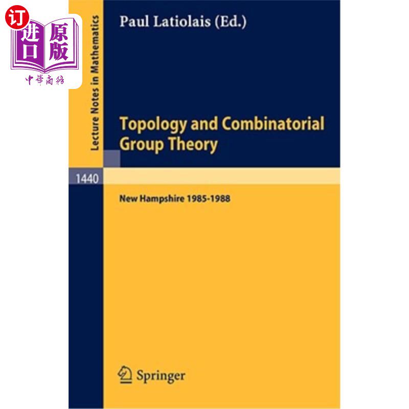 海外直订Topology and Combinatorial Group Theory: Proceedings of the Fall Foliage Topolog 拓扑和组合群论:19