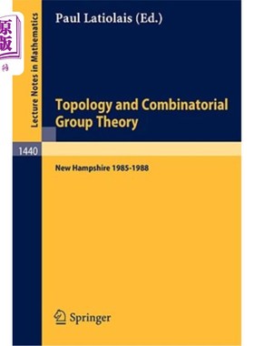 海外直订Topology and Combinatorial Group Theory: Proceedings of the Fall Foliage Topolog 拓扑和组合群论:19
