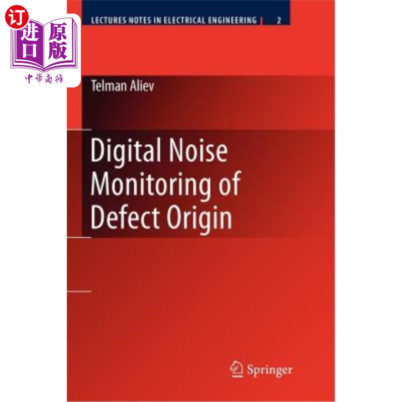 海外直订Digital Noise Monitoring of Defect Origin 缺陷源的数字噪声监测