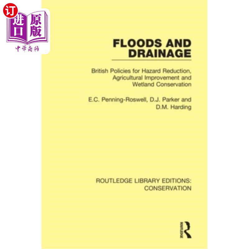 海外直订Floods and Drainage: British Policies for Hazard Reduction, Agricultural Improve 洪水和排水:英国减少灾害、