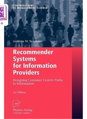 海外直订Recommender Systems for Information Providers: Designing Customer Centric Paths  信息提供者推荐系统：设计以