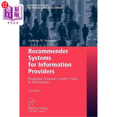 海外直订Recommender Systems for Information Providers: Designing Customer Centric Paths  信息提供者推荐系统：设计以