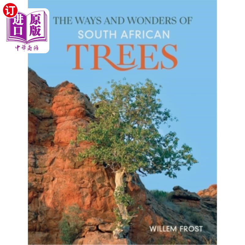 海外直订The Ways and Wonders of South African Trees 南非树木的方式和奇迹