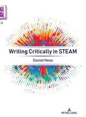 海外直订Writing Critically in Steam Steam中的批判性写作