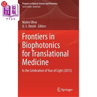 海外直订Frontiers in Biophotonics for Translational Medicine: In the Celebration of Year 转化医学生物光子学前沿：庆祝光