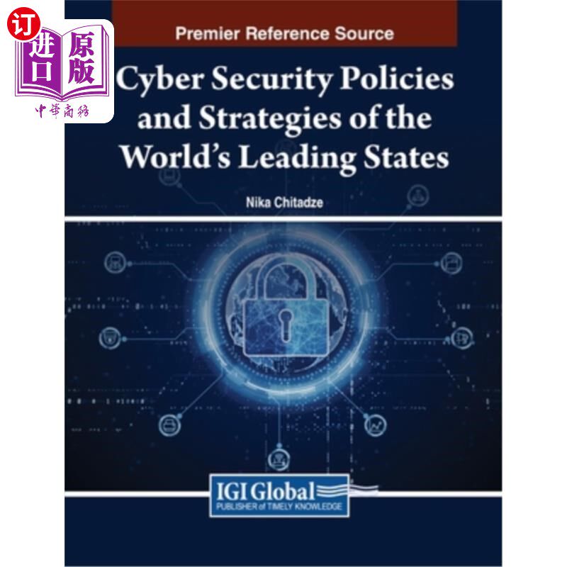 海外直订Cyber Security Policies and Strategies of the World's Leading States 世界主要国家的安全政策与战略