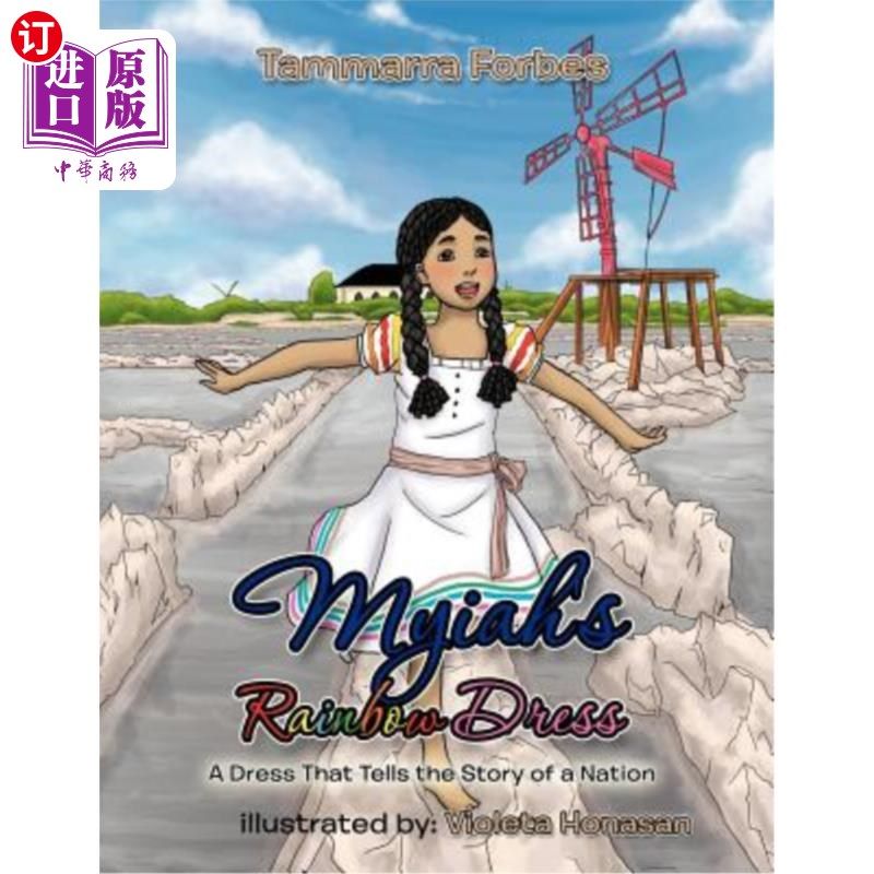 海外直订Myiah's Rainbow Dress: A Dress That Tells the Story of a Nation Myiah的彩虹裙:一条讲述一个国家故事的裙子