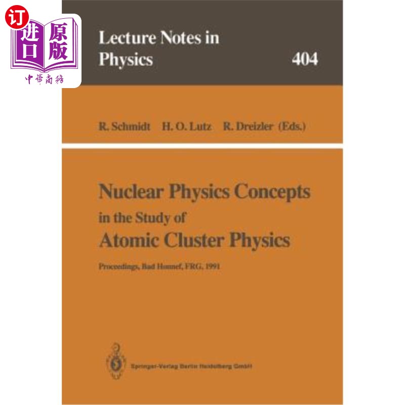 海外直订Nuclear Physics Concepts in the Study of Atomic Cluster Physics: Proceedings of  原子团物理研究中的核物理概